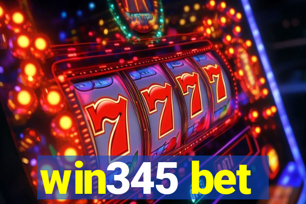 win345 bet